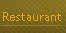 Restaurant.